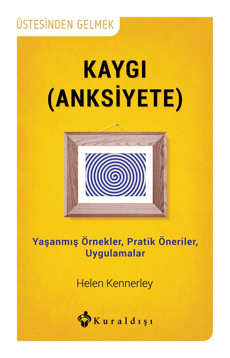 Kaygı (Anksiyete) - Kuraldışı Dergi