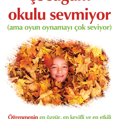 Çocuğum Okulu Sevmiyor