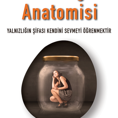 Yalnızlığın Anatomisi